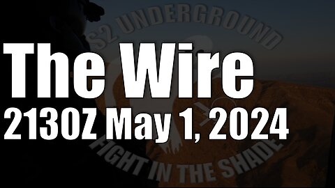 The Wire - May 1, 2024