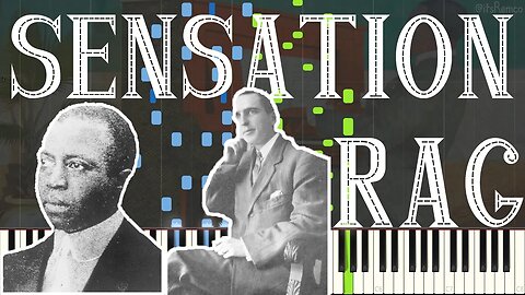 Scott Joplin & Joseph F. Lamb - Sensation Rag 1908 (Ragtime Piano Synthesia)