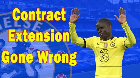 ❎ Contract Extension Gone Wrong, 😡 Kante Ends Contract Talks With Chelsea, Chelsea News Today