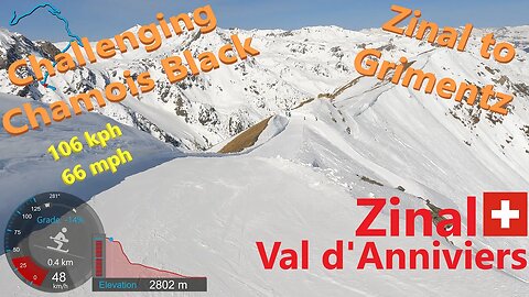[4K] Skiing Zinal, 106 KPH on Chamois Black to Grimentz, Val d'Anniviers Switzerland, GoPro HERO9
