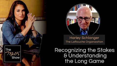 Mel K & Harley Schlanger | Recognizing the Stakes & Understanding the Long Game