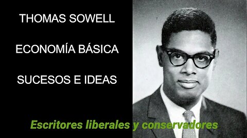 Thomas Sowell - Sucesos e Ideas