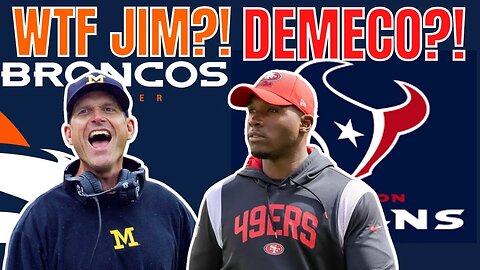 Broncos INTERVIEW Jim Harbaugh IN PERSON LAST WEEK?! Demeco Ryans FAVORITE for TEXANS at HC!