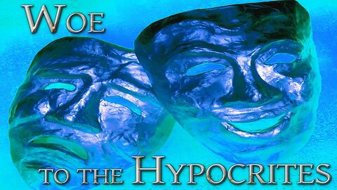 Woe to the Hypocrites (Edited - Message Only Version)