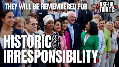 House Progressives Will be Remembered for Historic Irresponsibility