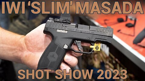 New Slim IWI Masada at SHOT Show 2023