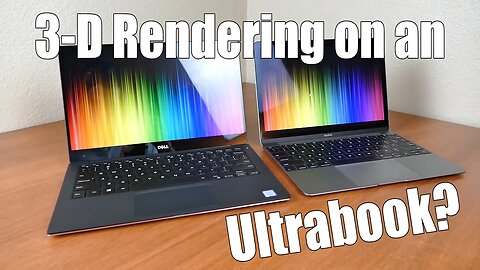 3-D Rendering on an Ultrabook?