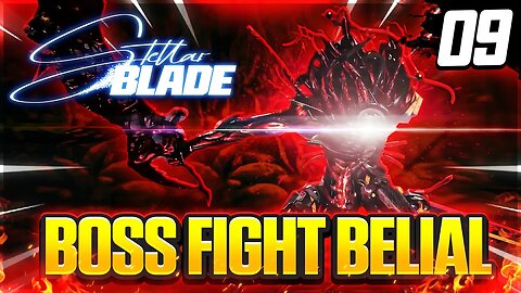 Stellar Blade NEW Gameplay | Full Game Playthrough Part 9: Boss Fight Belial