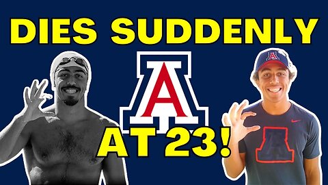 NCAA Arizona Wildcats Swimmer Ty Wells 'DIES' SUDDENLY at 23 Years Old! Cause "UNKNOWN"