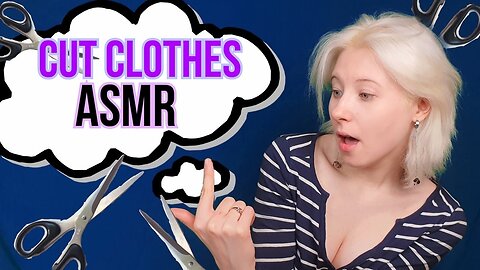 ASMR | Transformation of clothes with scissors