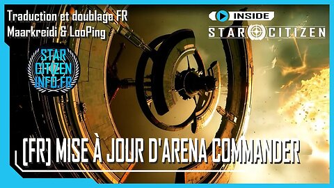 [FR] Inside Star Citizen - Mise à jour d'Arena Commander - Hiver 2023