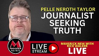 Pelle Neroth Taylor ( Journalist ) Feature Interview | Maverick News With Rick Walker