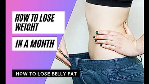 How to Lose Weight in one month - how to lose weight quick | 1-month weight loss tips