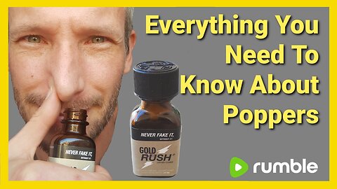 Everything You Need To Know About Poppers