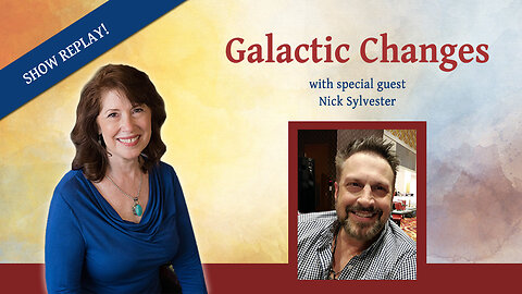 Galactic Changes with Nick Sylvester - Inspiring Hope Show #147