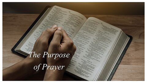 Eternal Treasures - The Purpose of Prayer