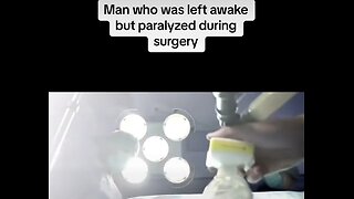 Left awake but paralyzed during surgery?!