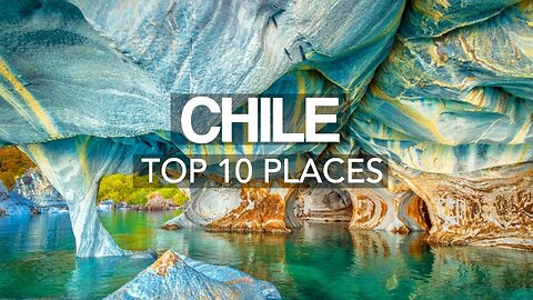 Top 10 Best Places to Visit in Chile | Travel video