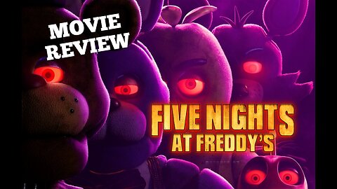 Five Nights at Freddy's (2023) Review