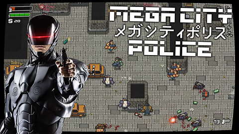 Mega City Police - Robocop Is Here, Citizen (Action Roguelike)