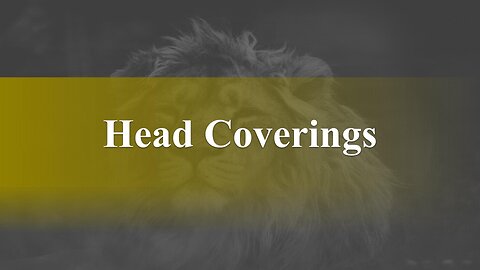 Head Coverings - God Honest Truth Live Stream 02/10/2023