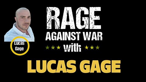 Rage Against The War Machine - Lucas Gage