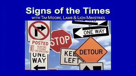 SIGNS of the TIMES | Speaker: Tim Moore
