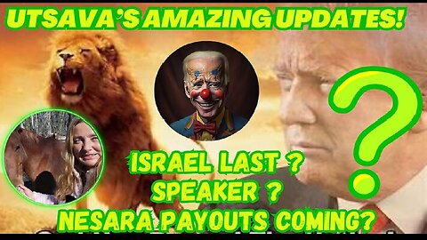 UTSAVA'S AMAZING UPDATES- ISRAEL LAST- SPEAKER- NESARA BENEFITS.-IT IS HAPPENING.
