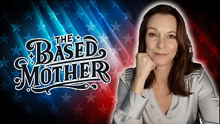 The Based Mother Show - It’s Banned Book Week | Campaign Marketing Psyops | Best Kamala Impression