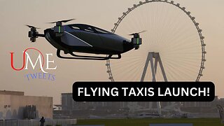 Dubai: FLYING TAXIS LAUNCH!