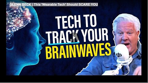 GLENN BECK | This 'Wearable Tech' Should SCARE YOU