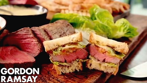 The Ultimate Steak Sandwich _ Gordon Ramsay