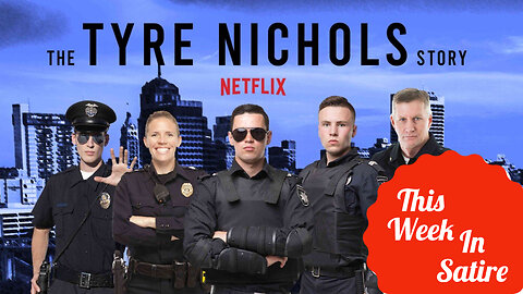 THIS WEEK IN SATIRE: Netflix Recasts White Actors to Play the Officers that Killed Tyre Nichols