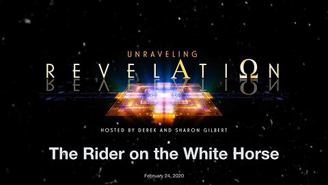 The Rider on the White Horse - February 24, 2020