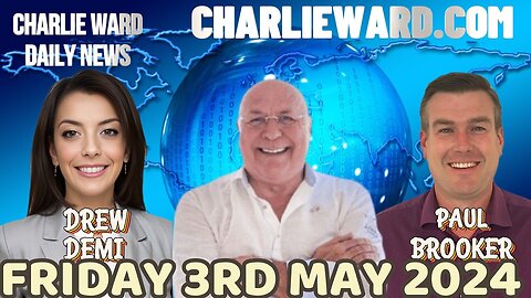 CHARLIE WARD WITH PAUL BROOKER & DREW DEMI - FRIDAY 3RD MAY 2024