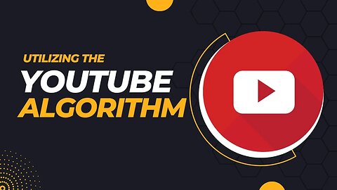 Utilizing the YouTube algorithm to your advantage by understanding how it works