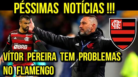 PÉSSIMAS NOTÍCIAS! VÍTOR PEREIRA TEM PROBLEMAS NO FLAMEGO PARA AS DECISÕES DO MUNDIAL E RECOPA