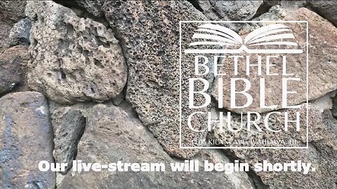 Bethel Bible Church Live Stream 2024-05-05 AM