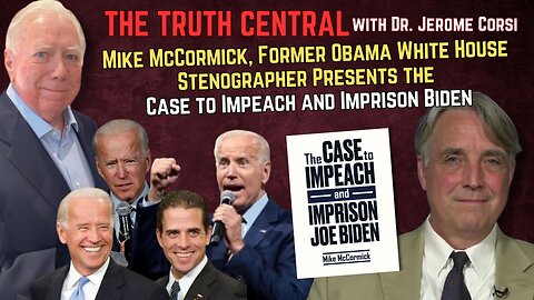 The Case to Impeach and Imprison Biden from an Eyewitness, His former Stenographer