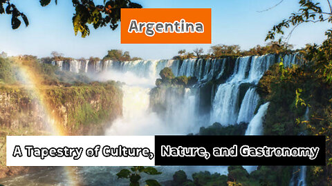 Argentina: Land of Silver and Diverse Splendors. Ratul Rashed.