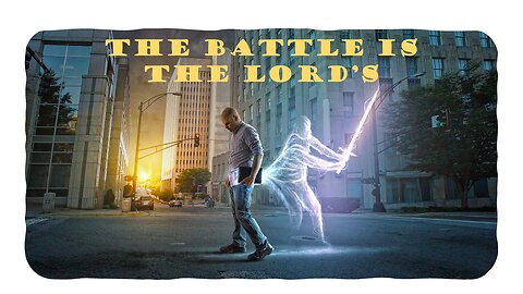 Eternal Treasures - The Battle Is the Lord's
