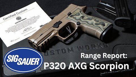 Range Report: Sig P320 AXG Scorpion (Metal Frame)