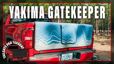 Yakima Gatekeeper Tailgate Pad Review #tailgatepad #yakima #theloamwolf