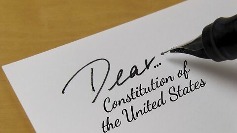 Dear... Constitution of the United States