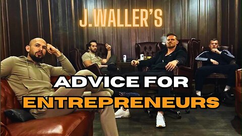 JWaller's Advice for Entrepreneurs