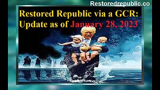 Restored Republic via a GCR Update as of January 28, 2023