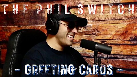 Greeting Cards | The Phil Switch