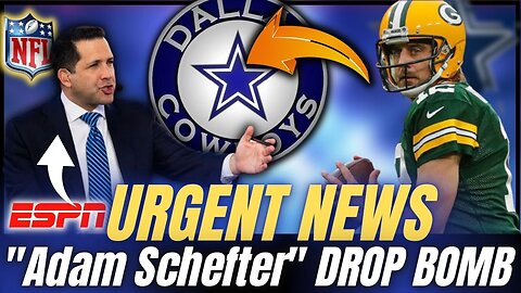 💣URGENT NEWS! Adam Schefter Drops Bomb, Aeron Rodger Might Be Coming to the Cowboys | Dallas cowboys