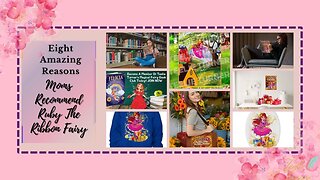 Teelie Turner Author | Eight Amazing Reasons Moms Recommend Ruby The Ribbon Fairy | Teelie Turner