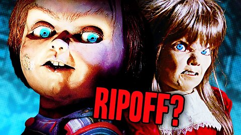 Did Dolly Dearest Rip Off Child's Play?